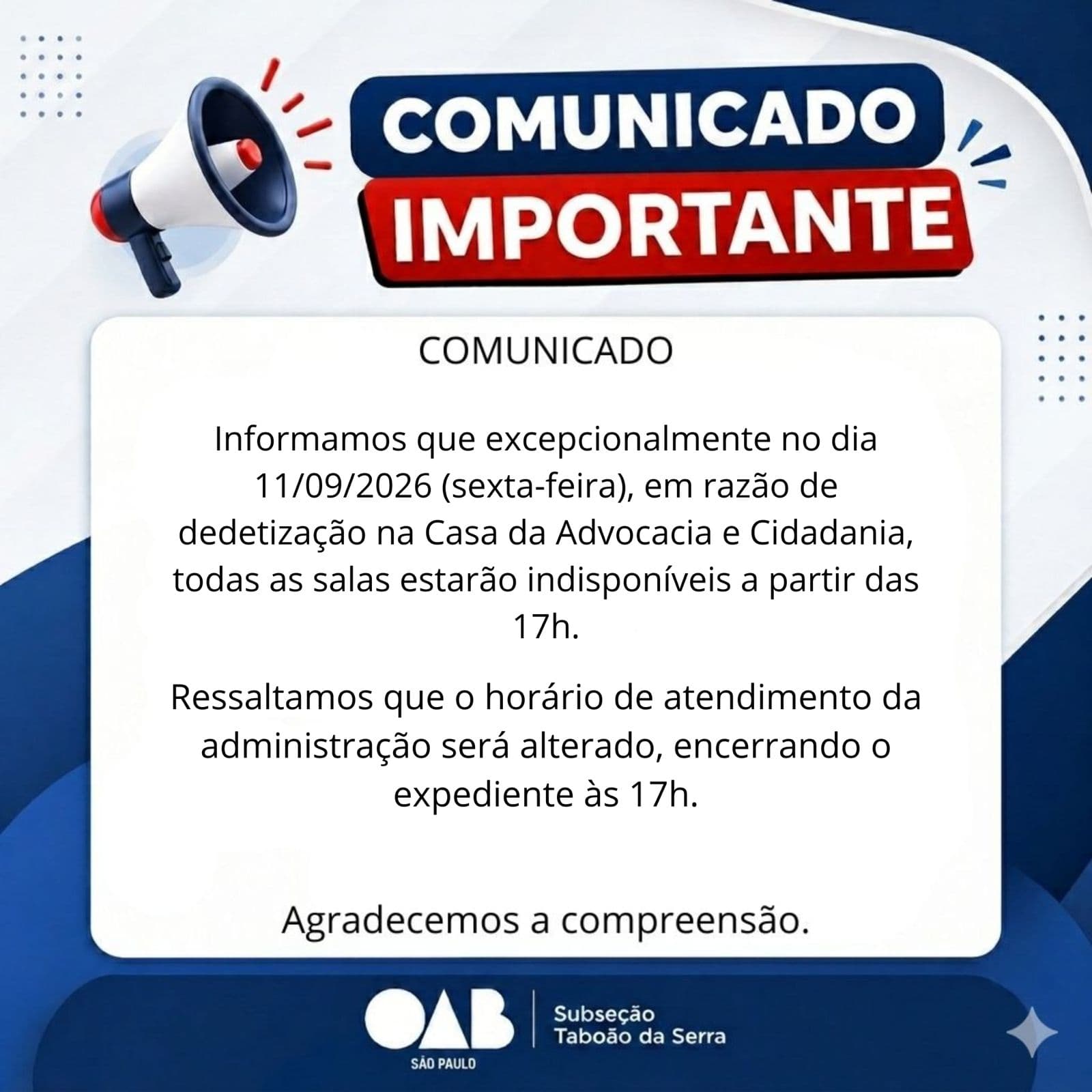 COMUNICADO: Dedetização na Casa da Advocacia e Cidadania 11 SET